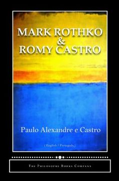 portada Mark Rothko and Romy Castro: Matters of Intimacy - Intimacy with Matters