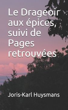 portada Le Drageoir aux épices, suivi de Pages retrouvées