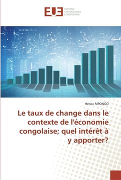 portada Le taux de change dans le contexte de l'économie congolaise; quel intérêt à y apporter?