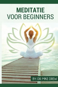portada Meditatie voor Beginners (Dutch Edition)