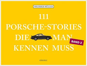 portada 111 Porsche-Stories, die man Kennen Muss, Band 2 (en Alemán)