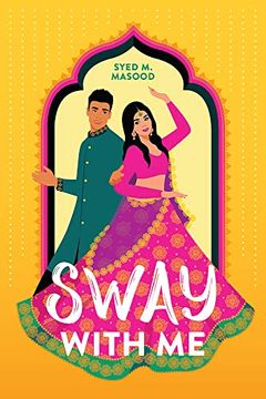 portada Sway With me: A Gorgeous Romcom for Fans of Sandhya Menon and Jenny han (en Inglés)