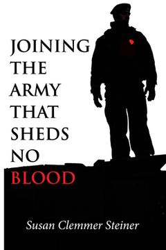 portada Joining the Army That Sheds No Blood (en Inglés)