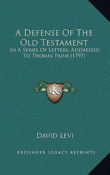 portada a defense of the old testament: in a series of letters, addressed to thomas paine (1797)