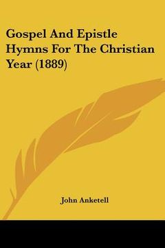 portada gospel and epistle hymns for the christian year (1889) (en Inglés)