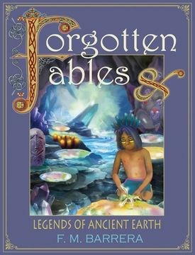 portada Forgotten Fables: And Legends of Ancient Earth (en Inglés)