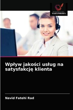 portada Wplyw jakości uslug na satysfakcję klienta (in Polaco)