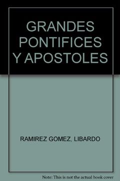 portada GRANDES PONTIFICES Y APOSTOLES (in Spanish)