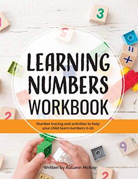 portada Learning Numbers Workbook: Number Tracing and Activity Practice Book for Numbers 0-20 (Pre-K, Kindergarten and Kids Ages 3-5) (Early Learning Workbook) (in English)
