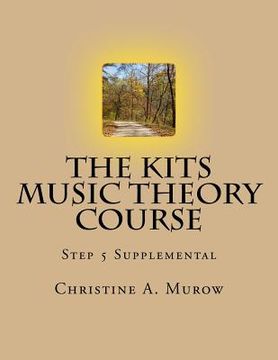 portada The KITS Music Theory Course: Step 5 Supplemental (en Inglés)