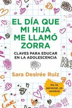 portada El dia que mi Hija me Llamo Zorra (in Spanish)