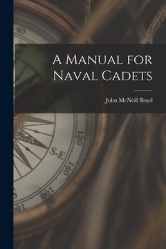 portada A Manual for Naval Cadets (en Inglés)