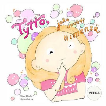 portada Tyttö, joka unohti nimensä VEERA (in Finnish)