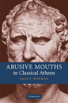 portada Abusive Mouths in Classical Athens (en Inglés)