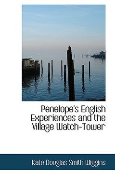 portada penelope's english experiences and the village watch-tower