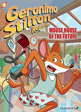 portada Geronimo Stilton Reporter #12: Mouse House of the Future (Geronimo Stilton Reporter Graphic Novels, 12) (en Inglés)