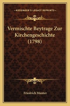 portada Vermischte Beytrage Zur Kirchengeschichte (1798) (en Alemán)