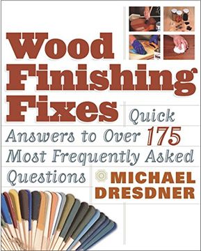 portada Wood Finishing Fixes: Quick Answers to Over 175 Most Frequesntly Asked q (en Inglés)