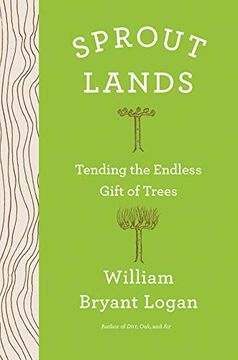 portada Sprout Lands: Tending the Endless Gift of Trees 