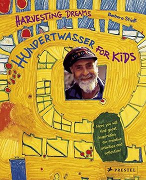 portada Harvesting Dreams: Hundertwasser for Kids (en Inglés)