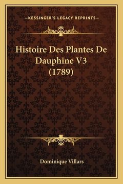 portada Histoire Des Plantes De Dauphine V3 (1789) (in French)