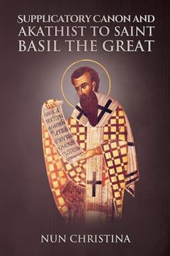 portada Supplicatory Canon and Akathist to Saint Basil the Great (in English)