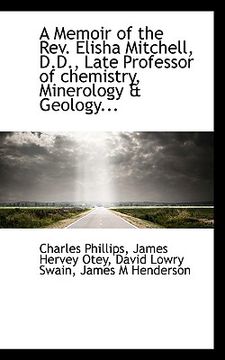 portada a memoir of the rev. elisha mitchell, d.d., late professor of chemistry, minerology & geology...