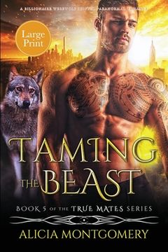 portada Taming the Beast (Large Print): A Billionaire Werewolf Shifter Paranormal Romance (en Inglés)