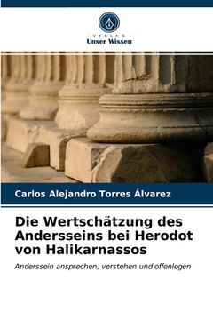 portada Die Wertschätzung des Andersseins bei Herodot von Halikarnassos (en Alemán)