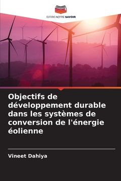 portada Objectifs de développement durable dans les systèmes de conversion de l'énergie éolienne (en Francés)