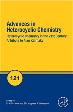 portada Heterocyclic Chemistry in the 21St Century: A Tribute to Alan Katritzky: Volume 121 (Advances in Heterocyclic Chemistry) (in English)