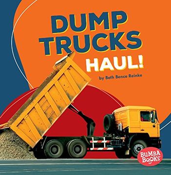 portada Dump Trucks Haul! (Bumba Books: Construction Zone)