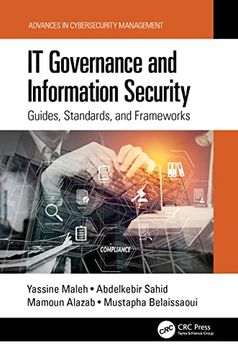 portada It Governance and Information Security: Guides, Standards, and Frameworks (Advances in Cybersecurity Management) (in English)
