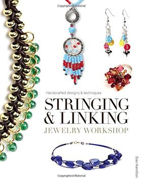 portada Stringing & Linking Jewelry Workshop: Handcrafted Designs & Techniques