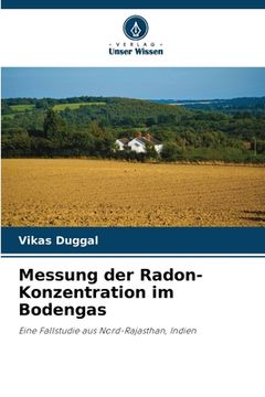 portada Messung der Radon-Konzentration im Bodengas (en Alemán)