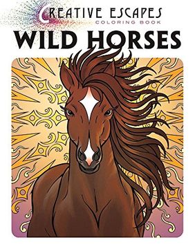 portada Creative Escapes Coloring Book: Wild Horses