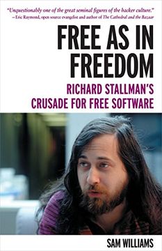 portada Free as in Freedom [Paperback]: Richard Stallman'S Crusade for Free Software (en Inglés)