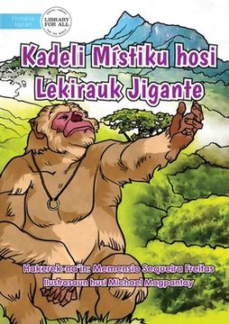 portada A Mythical Ring And A Gigantic Monkey - Kadeli Mistiku hosi Lekirauk Jigante