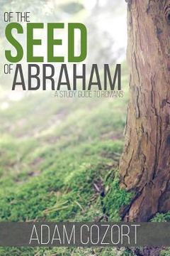portada Of the Seed of Abraham (en Inglés)