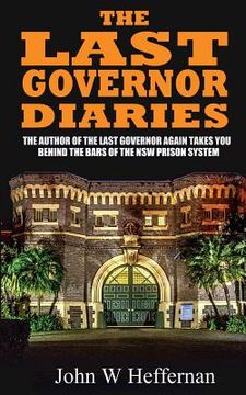 portada The Last Governor Diaries (in English)