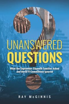 portada Unanswered Questions: What the September Eleventh Families Asked and the 9 (en Inglés)