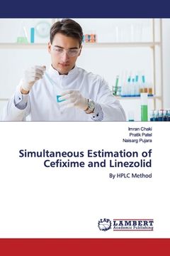 portada Simultaneous Estimation of Cefixime and Linezolid (en Inglés)