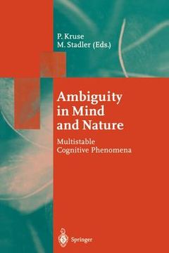 portada ambiguity in mind and nature: multistable cognitive phenomena (en Inglés)
