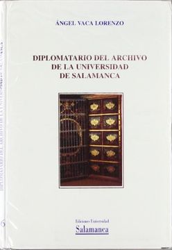 portada Diplomatario del archivo de la universidad de Salamanca : la documentaion privada de la epoca medieval (Acta salmanticensia)