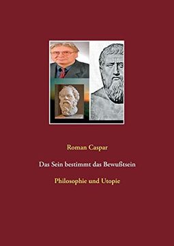 portada Das Sein Bestimmt das Bewußtsein: Philosophie und Utopie (in German)