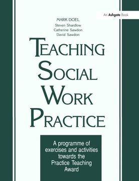 portada Teaching Social Work Practice: A Programme of Exercises and Activities Towards the Practice Teaching Award