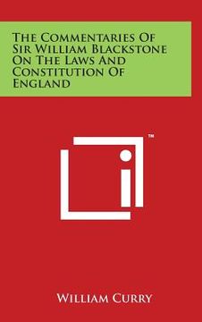 portada The Commentaries Of Sir William Blackstone On The Laws And Constitution Of England (in English)