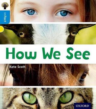 portada Oxford Reading Tree inFact: Oxford Level 3: How We See