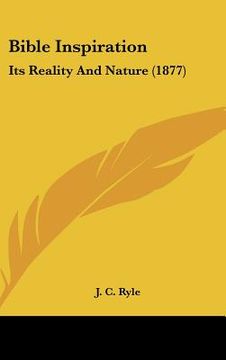 portada bible inspiration: its reality and nature (1877) (en Inglés)