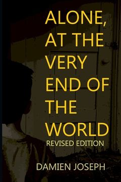 portada Alone, at the Very End of the World - Revised Edition